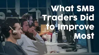 What SMB traders did to improve most