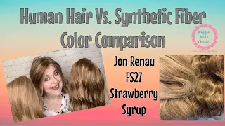 Human Hair VS. Synthetic - Jon Renau FS27  Color Comparison