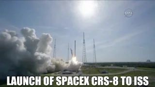 NASA - Coverage of the Launch of the SpaceX CRS-8
