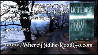 Keith McCloskey on The Missing Eilean Mor Lighthouse Keepers and Dyatlov Pass Updates - April 16, 20