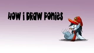 How I Draw Ponies