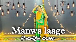 || Manwa laage dance || new beautiful dance ||