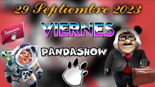 Viernes 29 Septiembre 2023 Panda Show Podcast