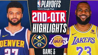 Denver Nuggets vs. Los Angeles Lakers Game 3 Highlights 2nd-QTR | April 25 | 2024 NBA Playoffs