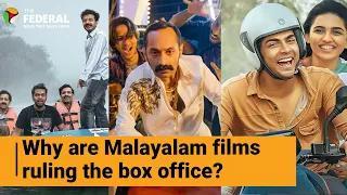 What's the reason behind Malayalam cinema's box office dominance? | The Federal
