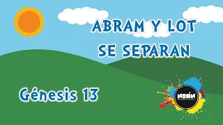 ABRAM Y LOT SE SEPARAN - Génesis 13