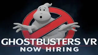 Ghostbusters VR: Now Hiring | Gameplay