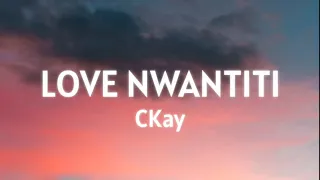Ckay - Love Nwantiti ( tik tok version slowed ) lyrics 1 hour