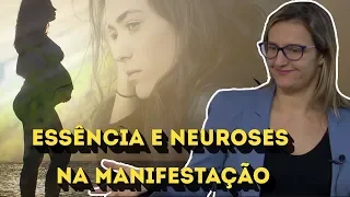 ESSÊNCIA E NEUROSES NA MANIFESTAÇÃO