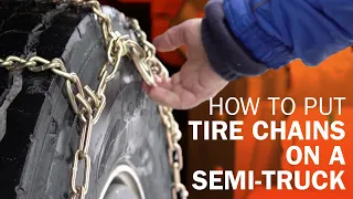 How to put tire chains on a semi-truck