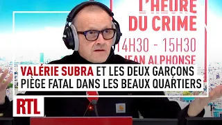 L'heure du Crime : Valérie Subra et les deux garçons, piège fatal dans les beaux quartiers