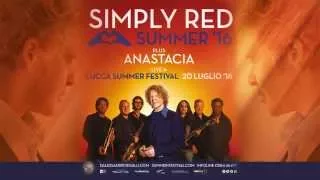 Simply Red e Anastacia - Primi nomi Lucca Summer Festival 2016