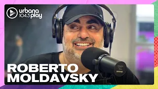 Roberto Moldavsky: "Yo creo que la salida del país es un gran gobierno de unidad nacional" #TodoPasa