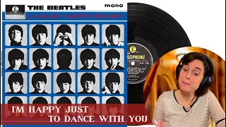 The Beatles,I'm Happy Just To Dance With You-A Classical Musician’s First Listen - Reaction/Excerpts