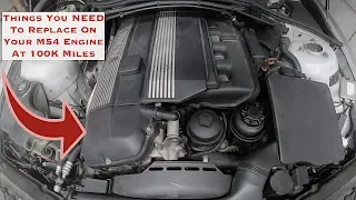 Things You NEED To Replace On Your M54 Engine At 100K Miles