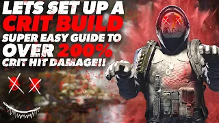Division 2- E-Z GUIDE to CRIT BUILDS (Get OVER 200% CHD)!!