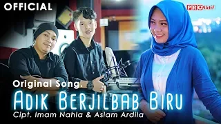 Oy Adik Jilbab Biru (Original Song) - Imam Nahla & Aslam Ardila (Official Music Video)