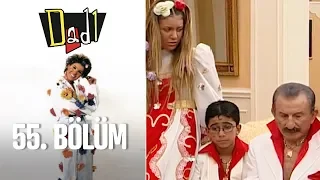 Dadı 55. Bölüm