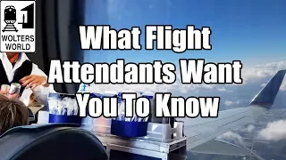17 Things Flight Attendants Want You to Know