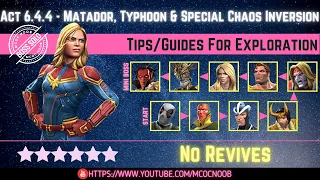MCOC: Act 6.4.4 - Typhoon, Matador & Special Chaos Inversion - Story quest - Tips/guides - No Revive