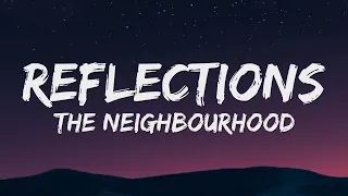 The Neighbourhood - Reflections (Lyrics)