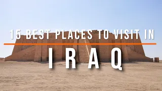 15 Best Places to Visit in Iraq | Travel Video | Travel Guide | SKY Travel
