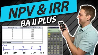 Calculate Net Present Value (NPV) and Internal Rate of Return (IRR) Using Financial Calculator