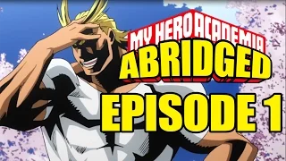 My Hero Academia Abridged: Episode 1