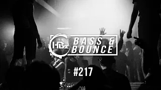 HBz - Bass & Bounce Mix #217