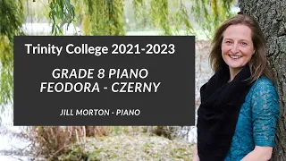 Feodora by Carl Czerny, Grade 8 Trinity College Piano 2021-2023 Jill Morton - Piano