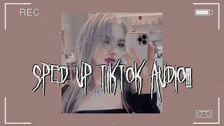 sped up tiktok audios ♡ pt.64