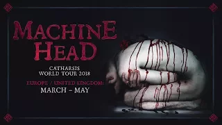 MACHINE HEAD - Europe / United Kingdom: CATHARSIS World Tour (OFFICIAL TRAILER)