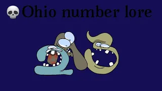 💀Ohio number lore part:1