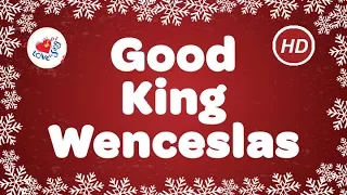 Good King Wenceslas Christmas Carols & Songs with Lyrics