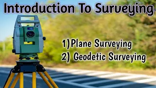 Introduction To Surveying | Types Of Surveying | [HINDI]