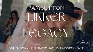 Pam Sutton:LIKKER LEGACY