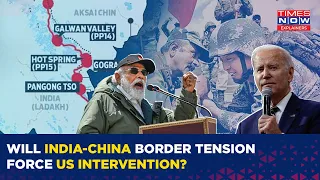 Increasing Border Militarisation May Raise India-China Conflict Risk, Force US Intervention