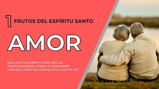 El Fruto del Espíritu Santo: Amor | #1