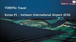 Arriving at Korea - Seoul Incheon International Airport, How to get to Seoul, #TERRYfic Travel #1