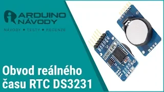 Arduino návody | RTC Hodiny reálného času DS3231