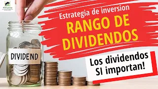 ✅Estrategia por RANGO de DIVIDENDOS✅ Los DIVIDENDOS SI IMPORTAN 💥te contamos por que!!!👍