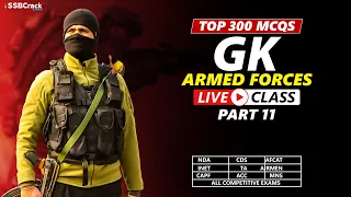 Top 300 Most Expected Questions in Static GK | Part 11 |  Armed Forces | AFCAT TA CDS CAPF MNS