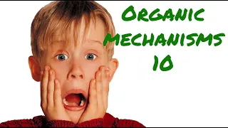 Organic Mechanisms 10 (Adding curly arrows)