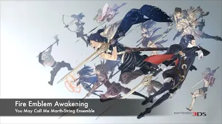 You May Call Me Marth-String Ensemble Cover Fire Emblem Awakening