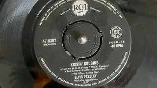 Kissin’ Cousins by Elvis Presley with the Jordanaires from MGM picture “Kizzin’ Cousins “ 47 8307