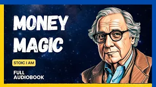 Money Magic: A Secret Guide to Rapid Wealth Attraction Audiobook