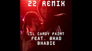 Lil Candy Paint “22” (feat. BHAD BHABIE) (Remix) (Official Audio)