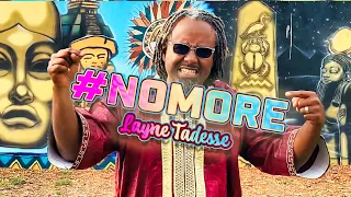 #nomore - A tribute to a Movement - Layne Tadesse