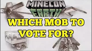 What Mob Should You Vote For? Best Mob Minecon Earth, Minecon 2017 Minecraft 1.14