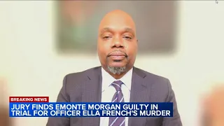 Legal expert weighs in on Emonte Morgan's conviction in murder of CPD Officer Ella French